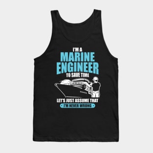 I'm A Marine Engineer Ship Boat Engineering Gift Tank Top